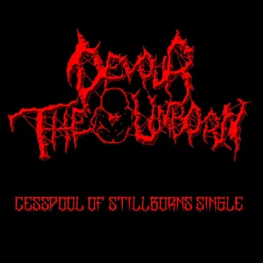 Cesspool of Stillborns