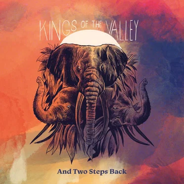 And Two Steps Back by Kings of the Valley - album cover
