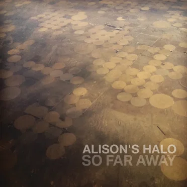 So Far Away