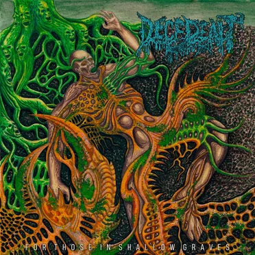 For Those In Shallow Graves by Decedent - album cover