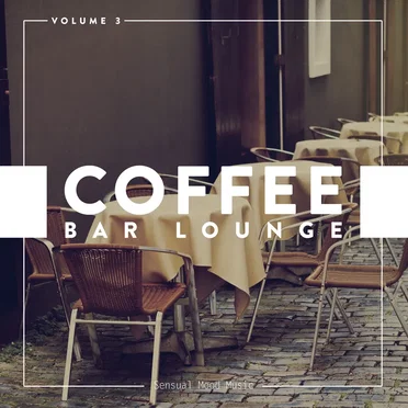 Coffee Bar Lounge, Vol. 3 by Various Artists - album cover