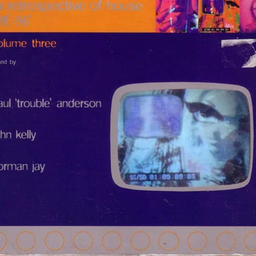 A Retrospective of House 91'-96', Volume Three