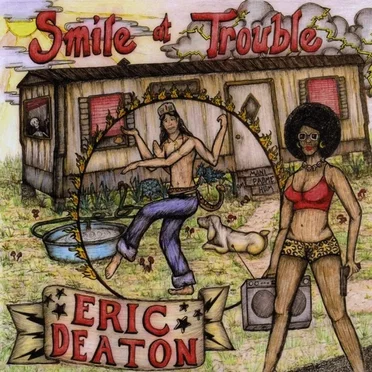 Smile at Trouble by Eric Deaton - album cover