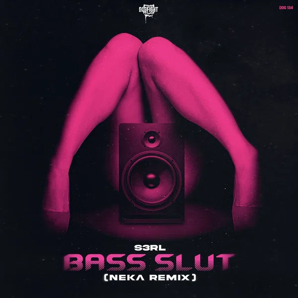 Bass Slut (NEKA Remix)
