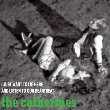 I Just Want to Lie Here and Listen to Our Heartbeat