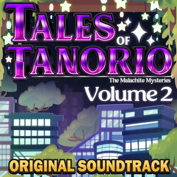 Tales of Tanorio: The Malachite Mysteries, Volume 2: Original Soundtrack