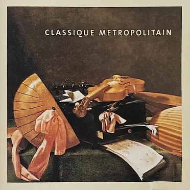 Classique Métropolitain by Various Artists - album cover