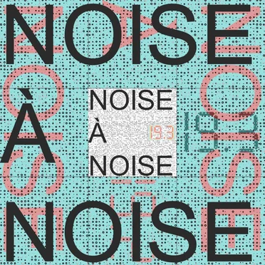 Noise à Noise 19.3 by Various Artists - album cover