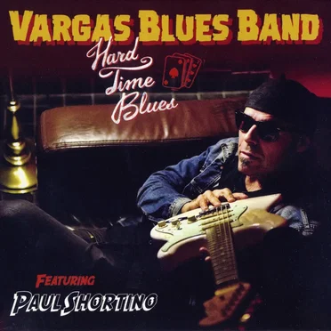Hard Time Blues by Vargas Blues Band - album cover