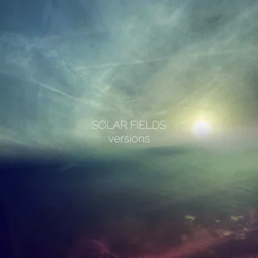 Versions by Solar Fields - album cover