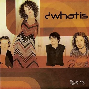 Que Es by What Is - album cover