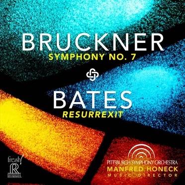 Bruckner: Symphony no. 7 / Bates: Resurrexit