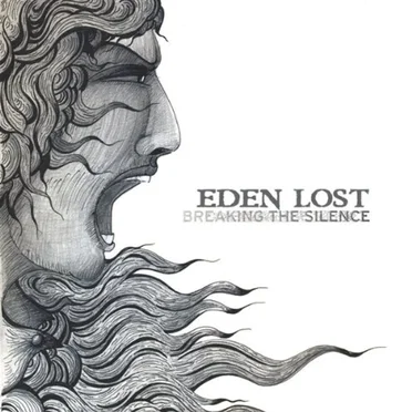 Breaking the Silence by Eden Lost - album cover