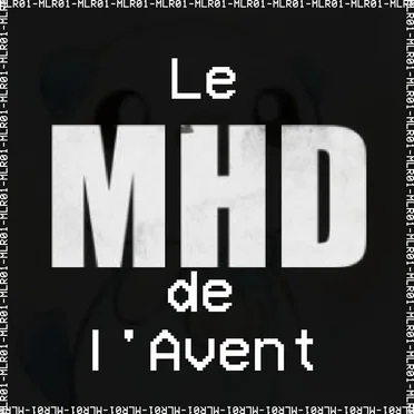 Le MHD de l'Avent