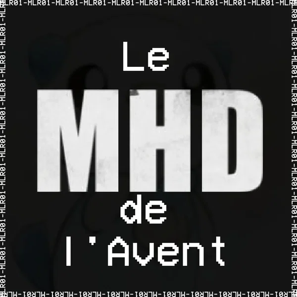 Le MHD de l'Avent