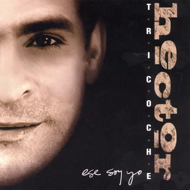 Ese soy yo by Héctor Tricoche - album cover