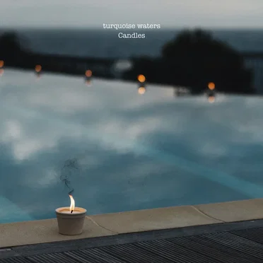 Candles by turquoise waters - album cover