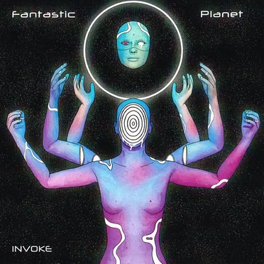 Fantastic Planet by Invoke - album cover