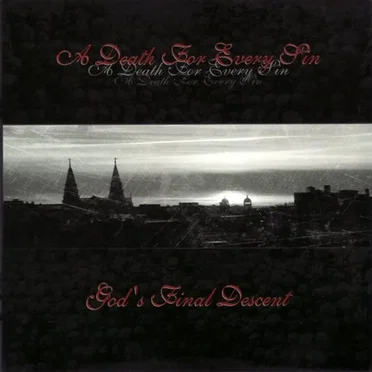 God’s Final Descent by A Death for Every Sin - album cover