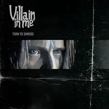Torn To Shreds by Villain In Me - album cover