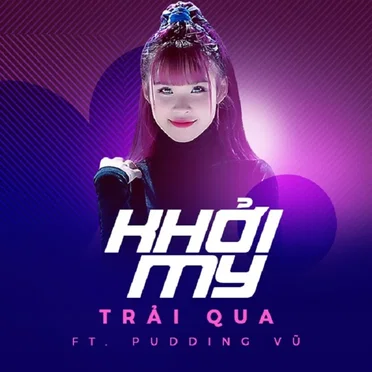 Trải qua by Khởi My - album cover