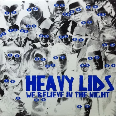 We Believe In The Night by Heavy Lids - album cover