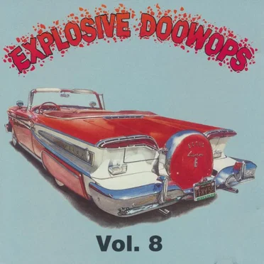Explosive Doowops, Volume 8 by Various Artists - album cover