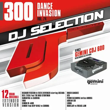 DJ Selection 300: Dance Invasion, Vol. 74 by Various Artists - album cover