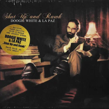Shut Up And Rawk by Doogie White & La Paz - album cover