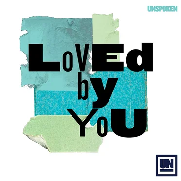 Loved By You by Unspoken - album cover