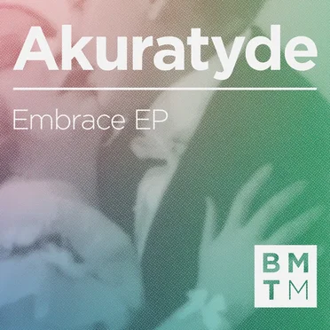 Embrace EP by Akuratyde - album cover