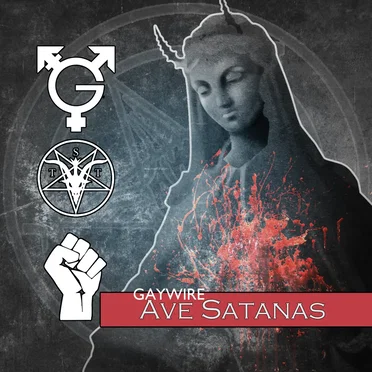 Ave Satanas by Gaywire - album cover