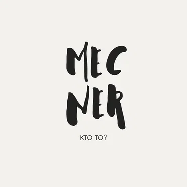 Kto to? by MECNER - album cover