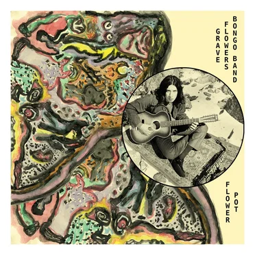 Flower Pot by Grave Flowers Bongo Band - album cover