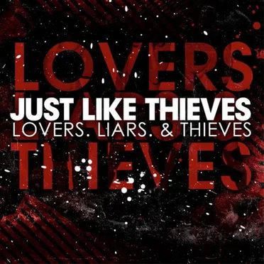 Lovers, Liars & Thieves