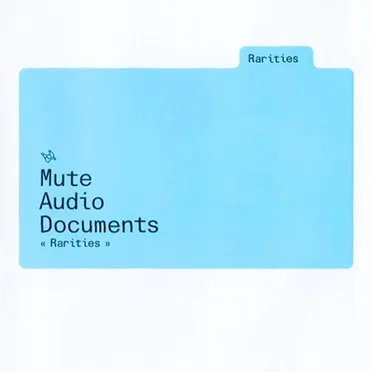 Mute Audio Documents Rarities by Various Artists - album cover