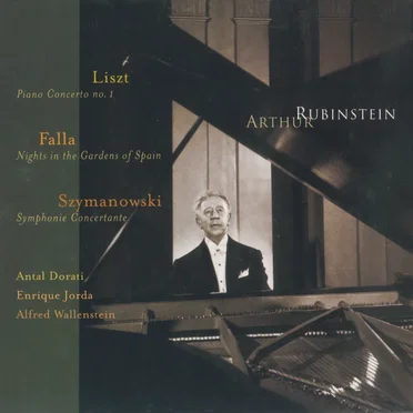 The Rubinstein Collection, Volume 32: Liszt / Szymanowski / Falla