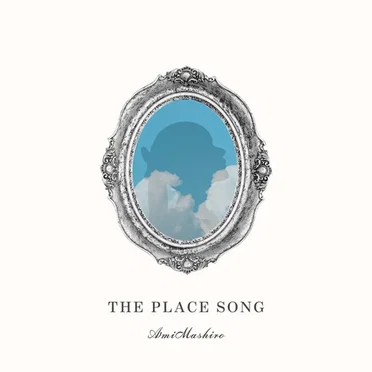 THE PLACE SONG