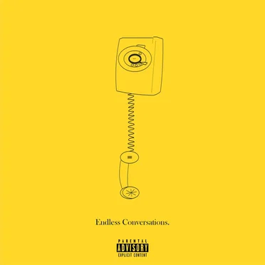 Endless Conversations.