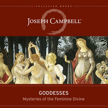 Goddesses: Mysteries of the Feminine Divine by Joseph Campbell - album cover