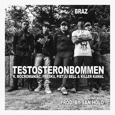 Testosteronbommen by Braz - album cover