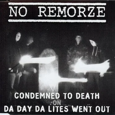 Condemned to Death / Da Day da Lites Went Out