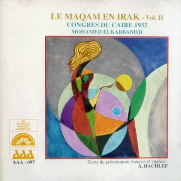 Congrès du Caire 1932: Le maqam en Irak, vol. II