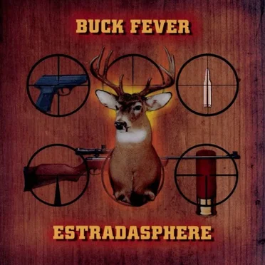 Buck Fever by Estradasphere - album cover