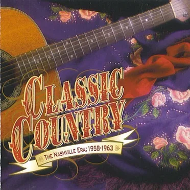 Classic Country: The Nashville Era: 1958-1963 by Various Artists - album cover