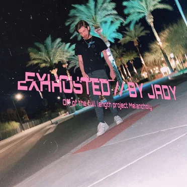 Exhausted by Jady - album cover