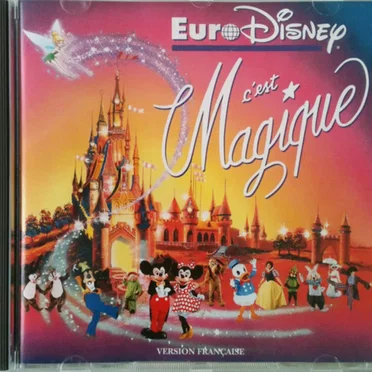 Euro Disney - C'est Magique