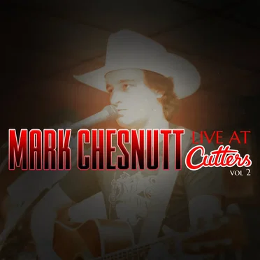 Live at Cutters Vol. 2 by Mark Chesnutt - album cover