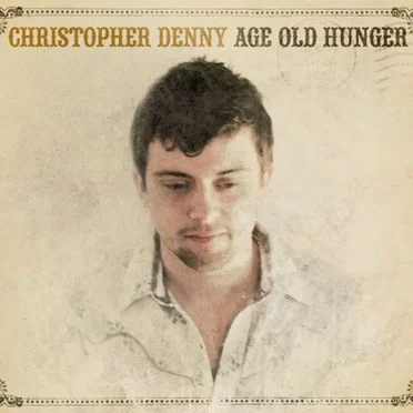 Age Old Hunger by Christopher Denny - album cover
