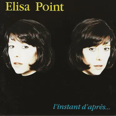 l'instant d'après... by Elisa Point - album cover